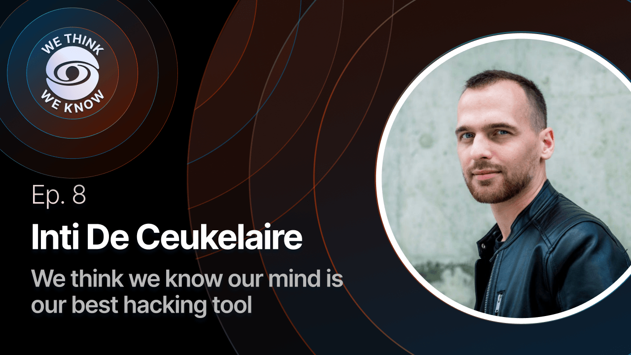 We think we know our mind is our best hacking tool