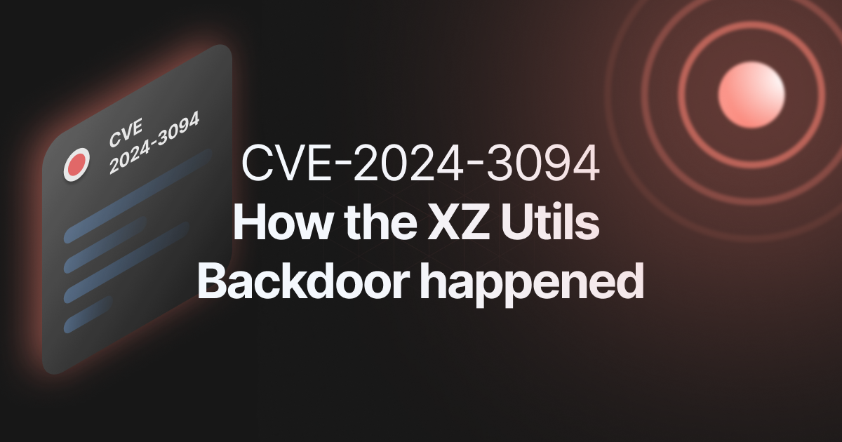 How the XZ Utils Backdoor happened
